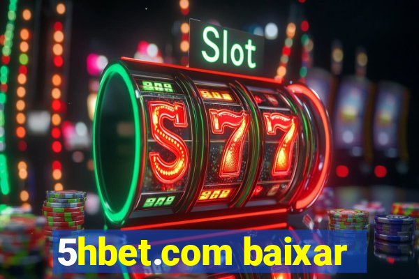 5hbet.com baixar